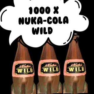 1000 x Nuka-Cola Wild 