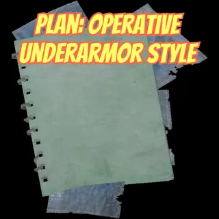 NEW Plan: Operative underarmor style