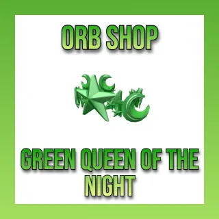 Green Queen Of The Night (Gqotn)