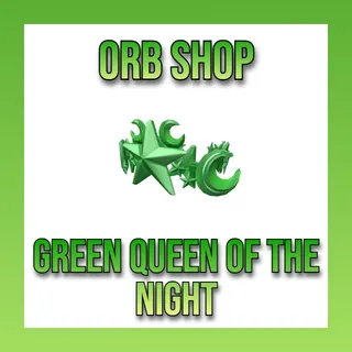 Green Queen Of The Night (Gqotn)