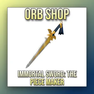 Immortal Sword: The Piece Maker (PM)