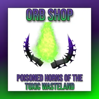 Poisoned Horns of the Toxic Wasteland (Poison)