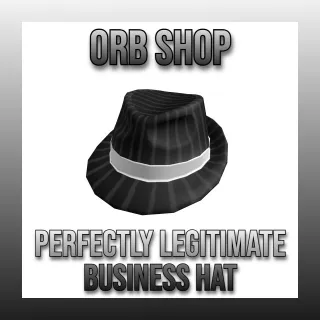 Perfectly Legitimate Business Hat (Legit)