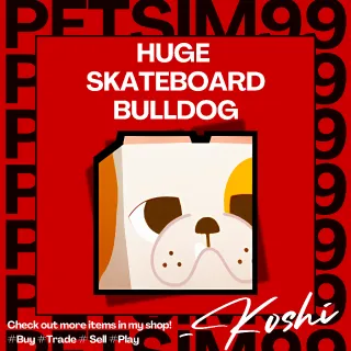 HUGE SKATEBOARD BULLDOG