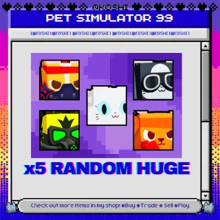 PS99 - x5 RANDOM HUGE - PET SIMULATOR 99