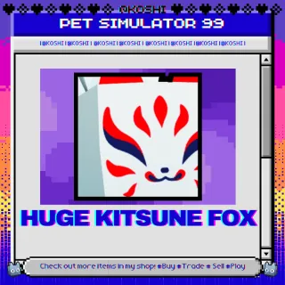 PS99 - HUGE KITSUNE FOX - PET SIMULATOR 99