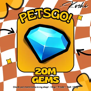 PETS GO - 20M GEMS