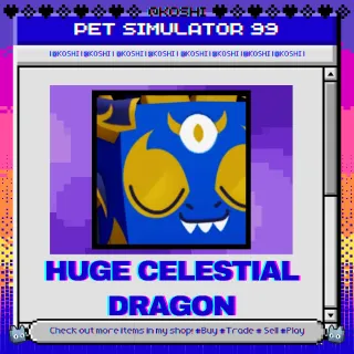 PS99 - HUGE CELESTIAL DRAGON - PET SIMULATOR 99