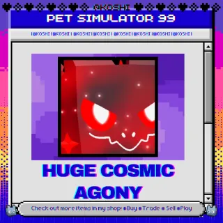 PS99 - HUGE COSMIC AGONY - PET SIMULATOR 99