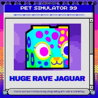 PS99 - HUGE RAVE JAGUAR - PET SIMULATOR 99