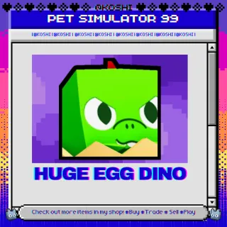 PS99 - HUGE EGG DINO - PET SIMULATOR 99