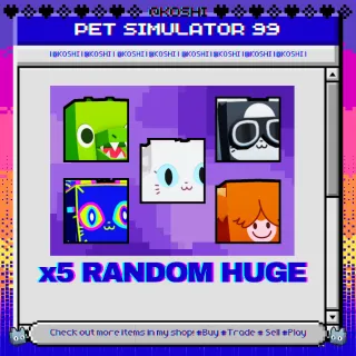 PS99 - x5 RANDOM HUGE - PET SIMULATOR 99