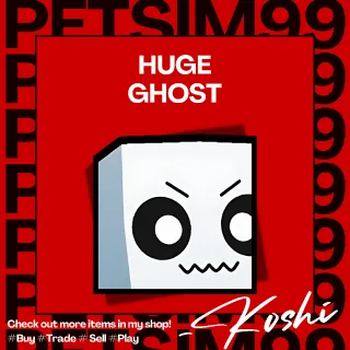 HUGE GHOST