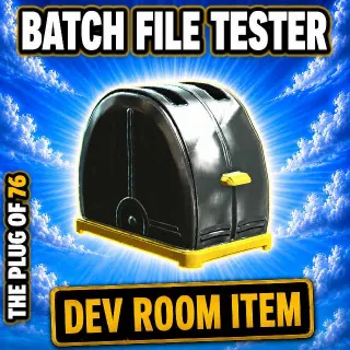 Batch File Tester - Dev Room Junk Item