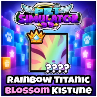 Rainbow Titanic Blossom Kitusne - Pet Simulator 99