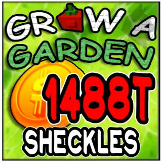 1488T Sheckles - Grow a Garden