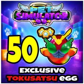 Exclusive Tokusatsu Egg x50 - Pet Simulator 99