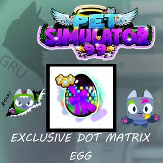 Exlusive dot matrix egg