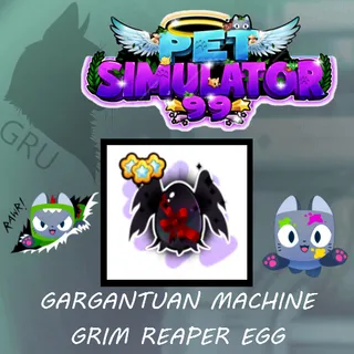 Gargantuan machine grim reaper egg