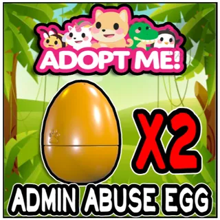 Admin Abuse Egg x2 - Adopt Me!