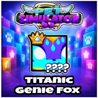 Titanic Genie Fox - Pet Simulator 99