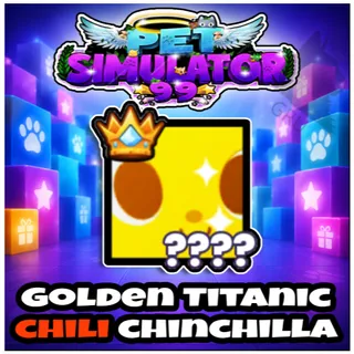 Golden Titanic Chili Chinchilla - Pet Simulator 99