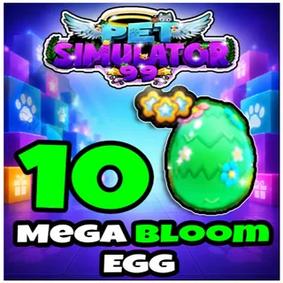 Mega Bloom Egg x10 - Pet Simulator 99