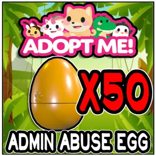 Admin Abuse Egg X50 - Adopt Me!
