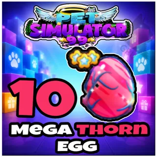 Mega Thorn Egg x10 - Pet Simulator 99
