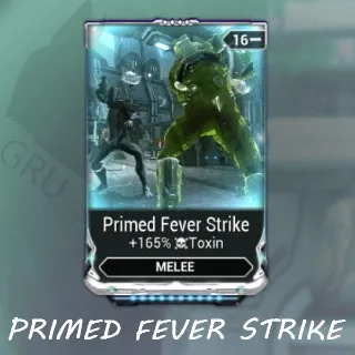 Primed Fever Strike