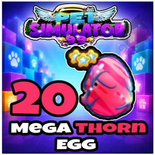 Mega Thorn Egg x20 - Pet Simulator 99