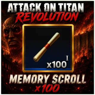Memory Scroll x100 - Attack On Titan Revolution