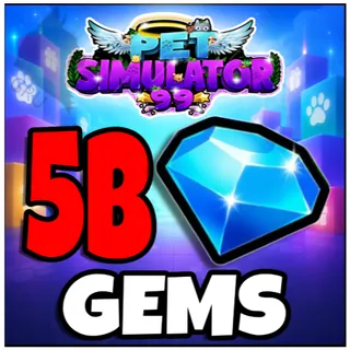 5B gems - Pet Simulator 99