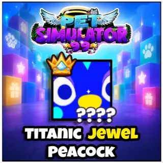 Titanic Jewel Peacock - Pet Simulator 99