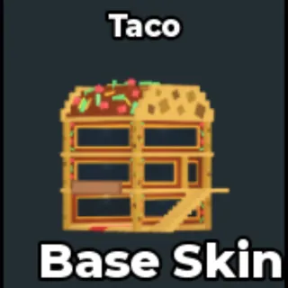 taco base skin