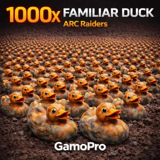 1000x FAMILIAR DUCK ARC RAIDERS  1k