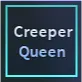 Creeper Queen AUT a universal time