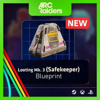 looting mk.3 (Safekeeper) Blueprint