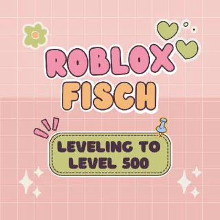 Fisch Leveling To 500