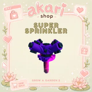 Super Sprinkler