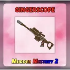 MM2: Gingerscope