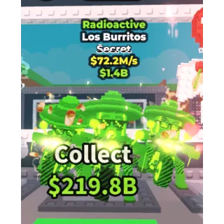 Radioactive Los Burritos [ 72.2M/S ] Steal A Brainrot ✅