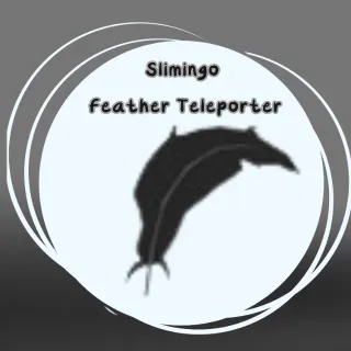 Slimingo Feather Teleporter 