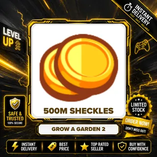 500M SHECKLES / 500000K SHECKLES- GROW A GARDEN 2 / GAG 2