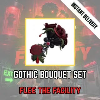 GOTHIC BOUQUET SET (GOTHIC BOUQUET + GOTHIC ROSE) - FLEE THE FACILITY / FTF