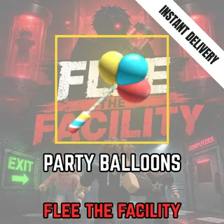 PARTY BALLOONS - FLEE THE FACILITY / FTF
