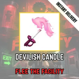 DEVILISH CANDLE - FLEE THE FACILITY / FTF