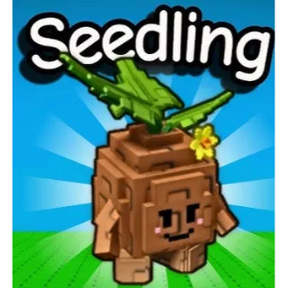 SEEDLING - GROW A GARDEN