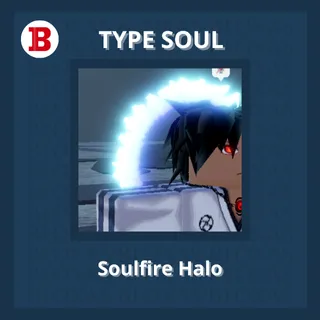 Soulfire Halo | Type Soul