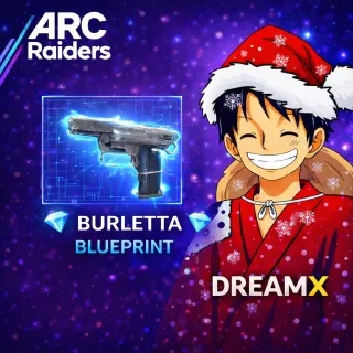 ARC RAIDERS -⭐BURLETTA BLUEPRINT ⭐